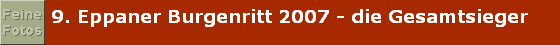 9. Eppaner Burgenritt 2007 - die Gesamtsieger