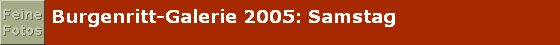 Burgenritt-Galerie 2005: Samstag