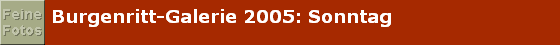 Burgenritt-Galerie 2005: Sonntag