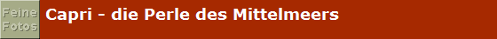 Capri - die Perle des Mittelmeers