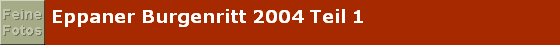 Eppaner Burgenritt 2004 Teil 1